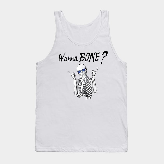 Wanna Bone Skeleton Tank Top by SillyShirts